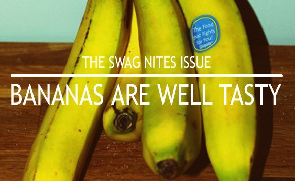 Swag Nites-Bananas are well tasty (Exclusivo Cassette)