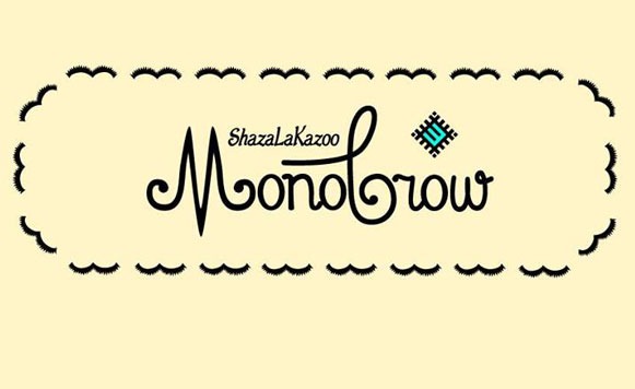 ShazaLaKazoo-Monobrow1