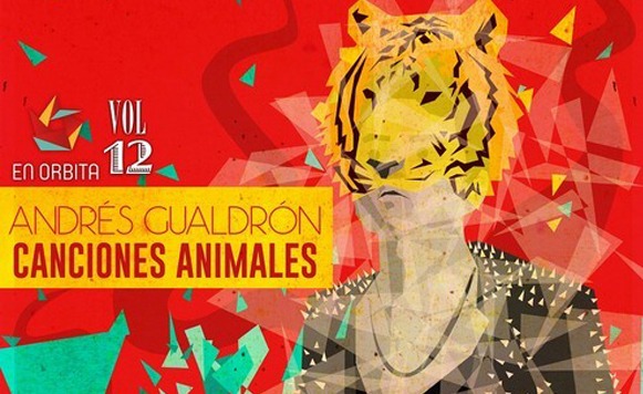 Andrés Gualdrón-Canciones Animales