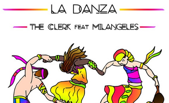 The Clerk feat Milangeles-La Danza EP