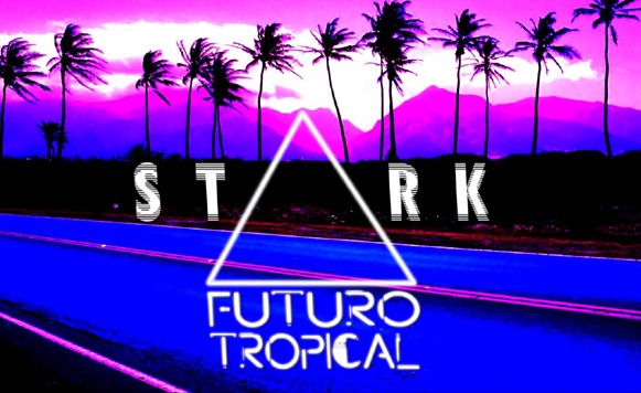 Stark-Futuro Tropical EP