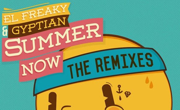 El Freaky ft Gyptian-Summer Now the Rmxs