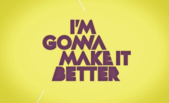 I’m gonna make it better‏ (por Agustín Goya)